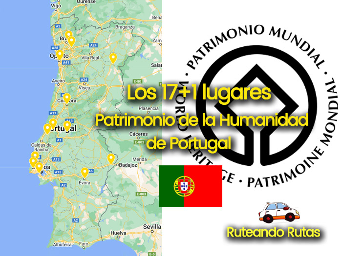 Los 17+1 lugares Patrimonio de la Humanidad en Portugal - Ruteando Rutas